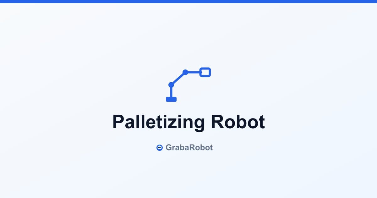 Packaging Robot Automation Guide 2026: Types, Cost & Application Selection